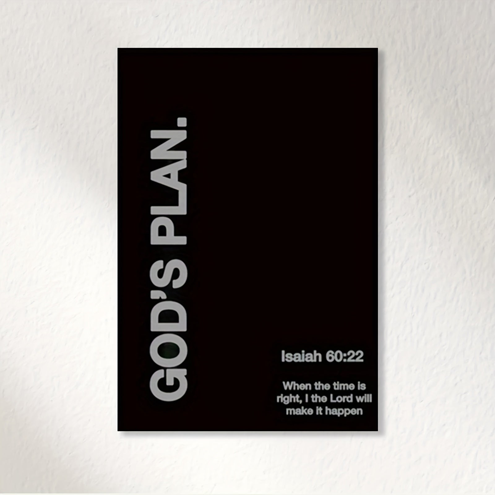 God's Plan Isaiah 60:22 black and white canvas poster